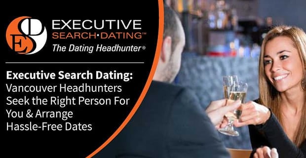 executive search dating vancouver