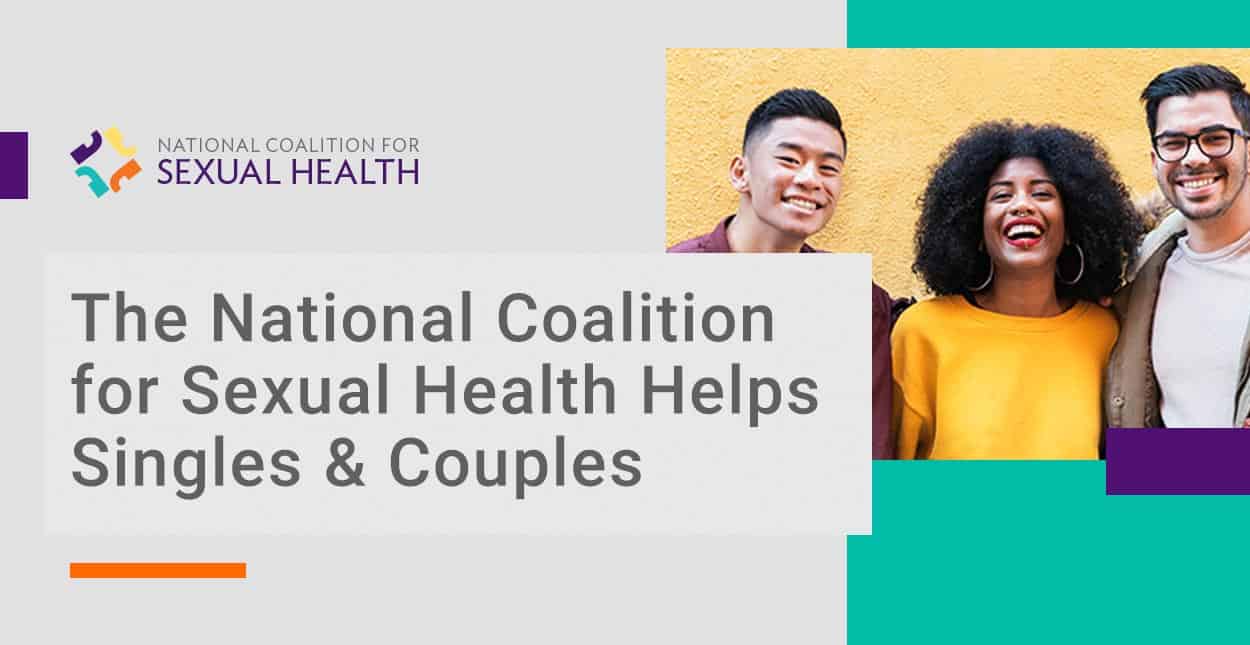 The National Coalition for Sexual Health Offers Tips and Resources