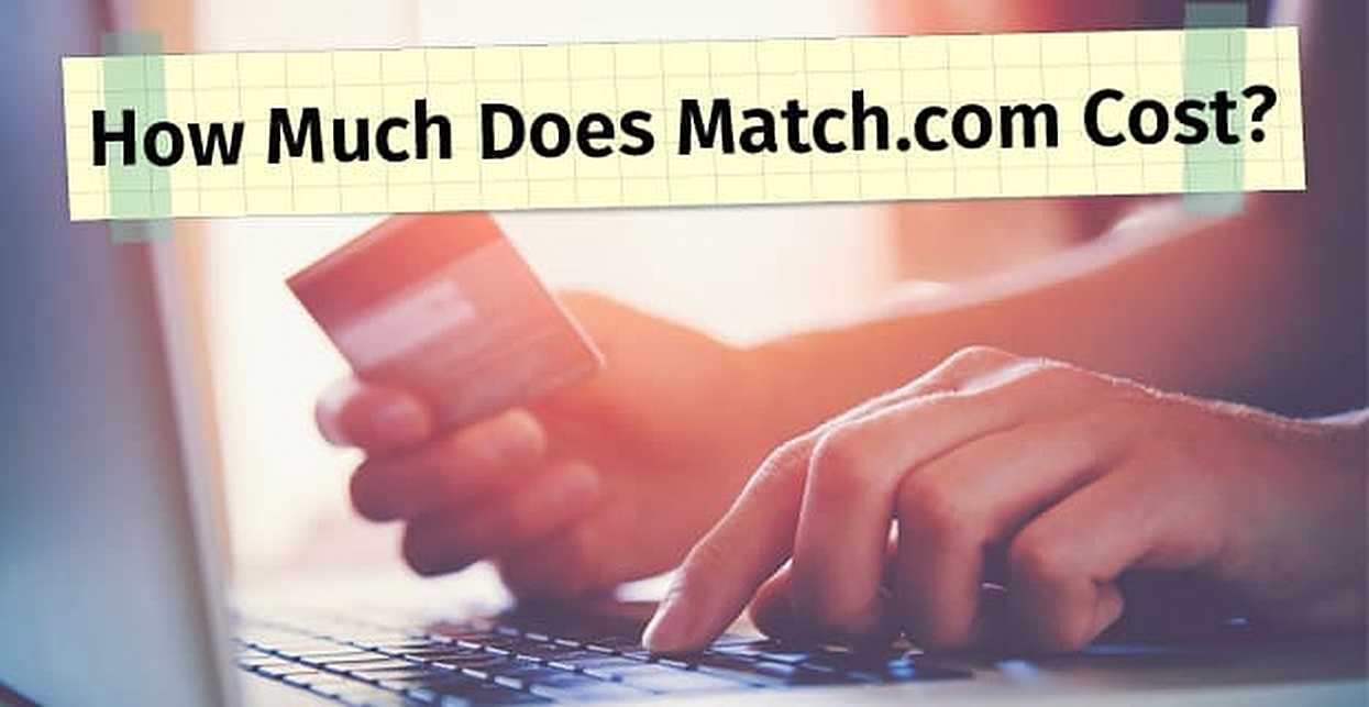 Match Cost: 3 Pricing Options & 100% Free Trial (Feb. 2024)