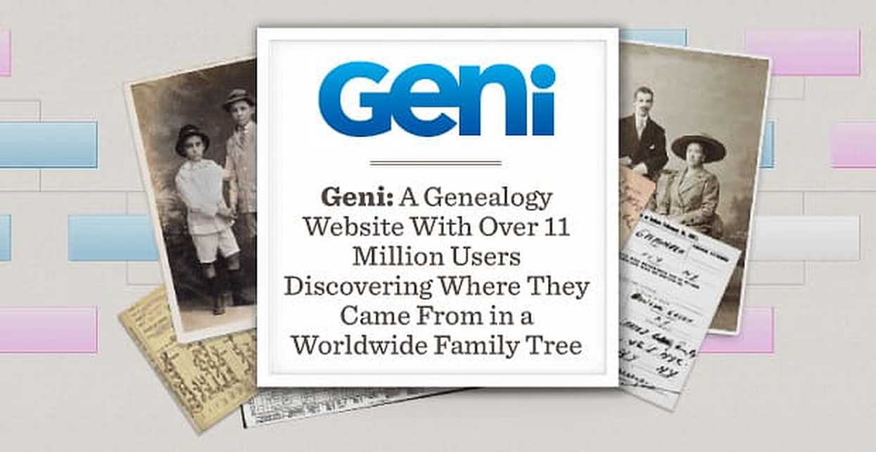 geni-a-genealogy-website-with-over-11-million-users-discovering-where