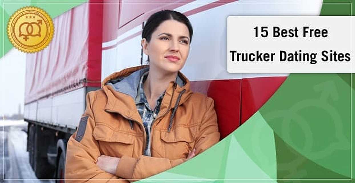 8 Best Free Trucker Dating Sites (Oct