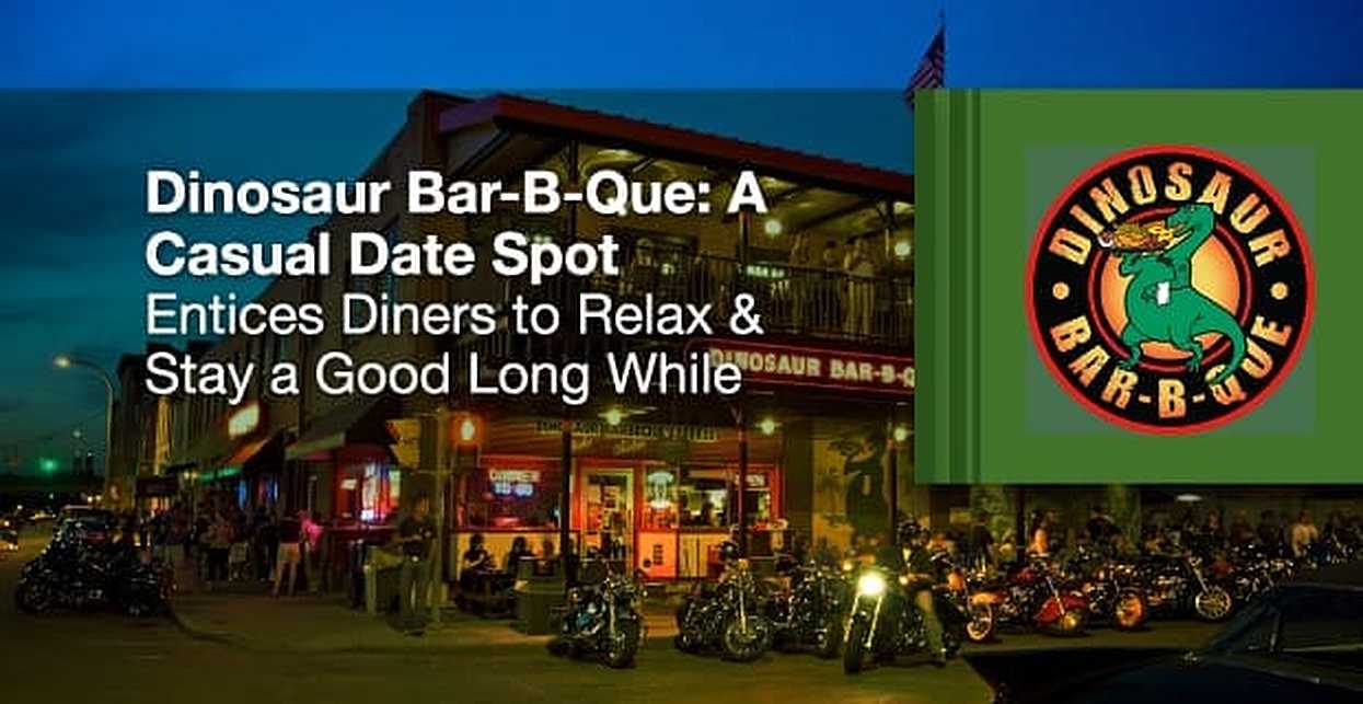 Dinosaur Bar-B-Que: A Casual Date Spot Entices Diners To Relax & Stay A ...