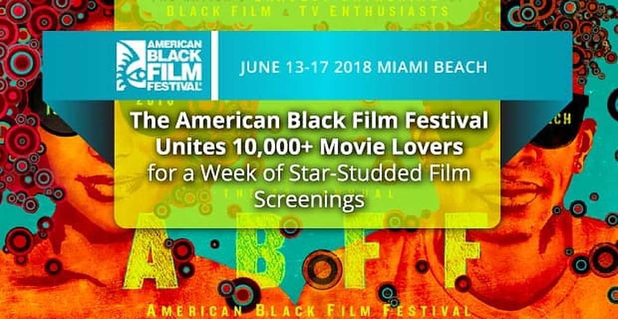 The American Black Film Festival Unites 10,000+ Movie Lovers for a Week