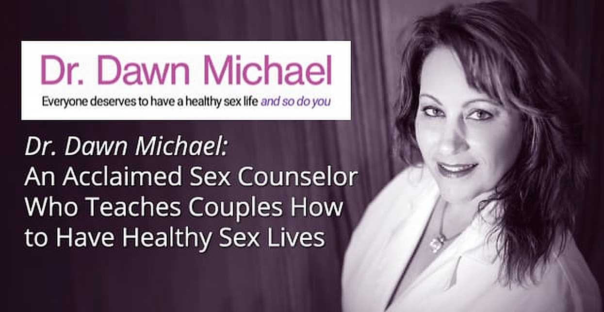 Dr Dawn Michael An Acclaimed Sex Counselor Teaches Couples How To Have Healthy Sex Lives 8808