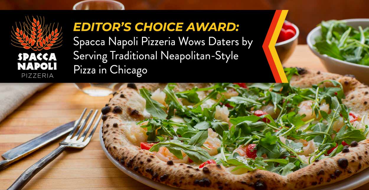 Editors Choice Award Spacca Napoli Pizzeria Wows Daters By