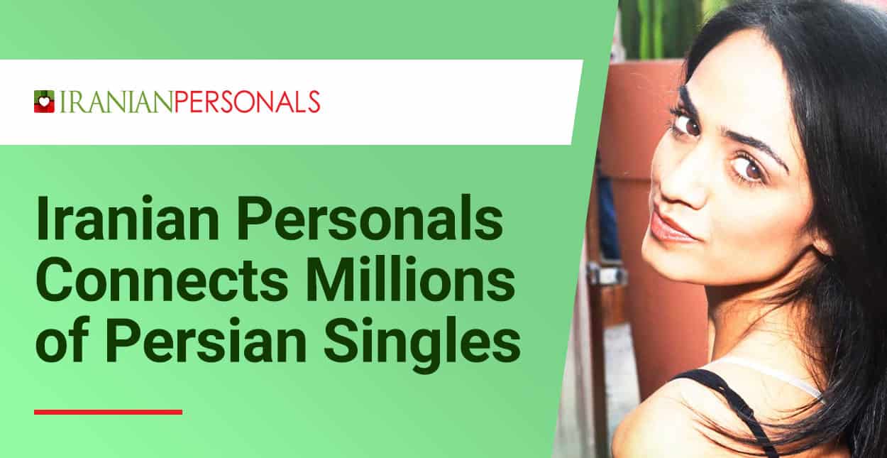 Iranian Personals is a Niche Dating Site That Connects Millions of