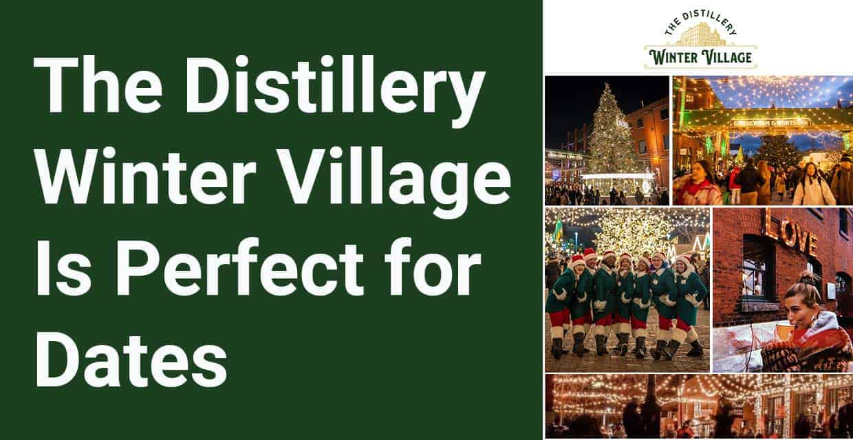 The Distillery Winter Village Is A Winter Wonderland Perfect for