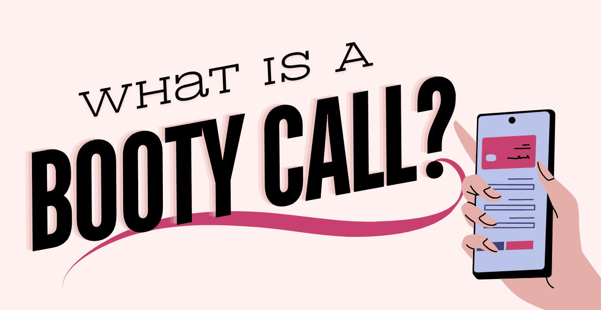 What Is a Booty Call? Origins & Mechanics Explained